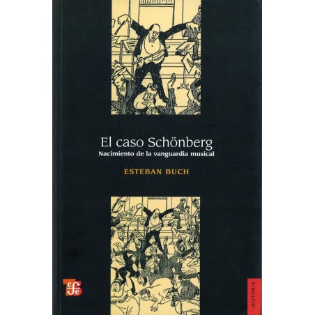 El caso Schönberg. Nacimiento de la vanguardia musical.