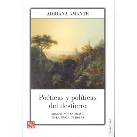 Poéticas y políticas del destierro. Argentinos en Brasil en la época de