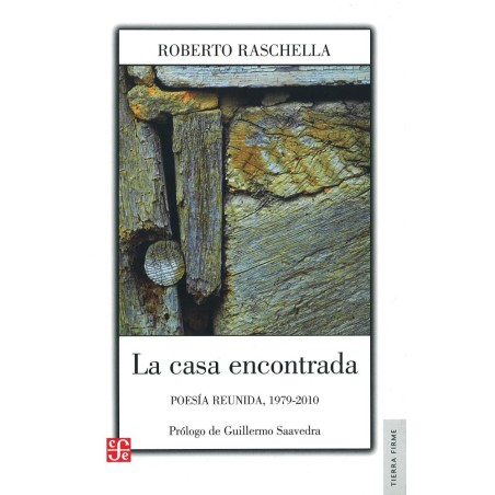 La casa encontrada: poesía reunida, 1979-2010