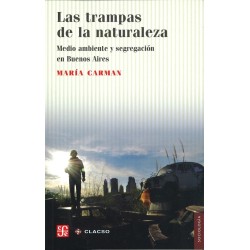 Las trampas de la naturaleza: medio ambiente y segregación en Buenos Aires