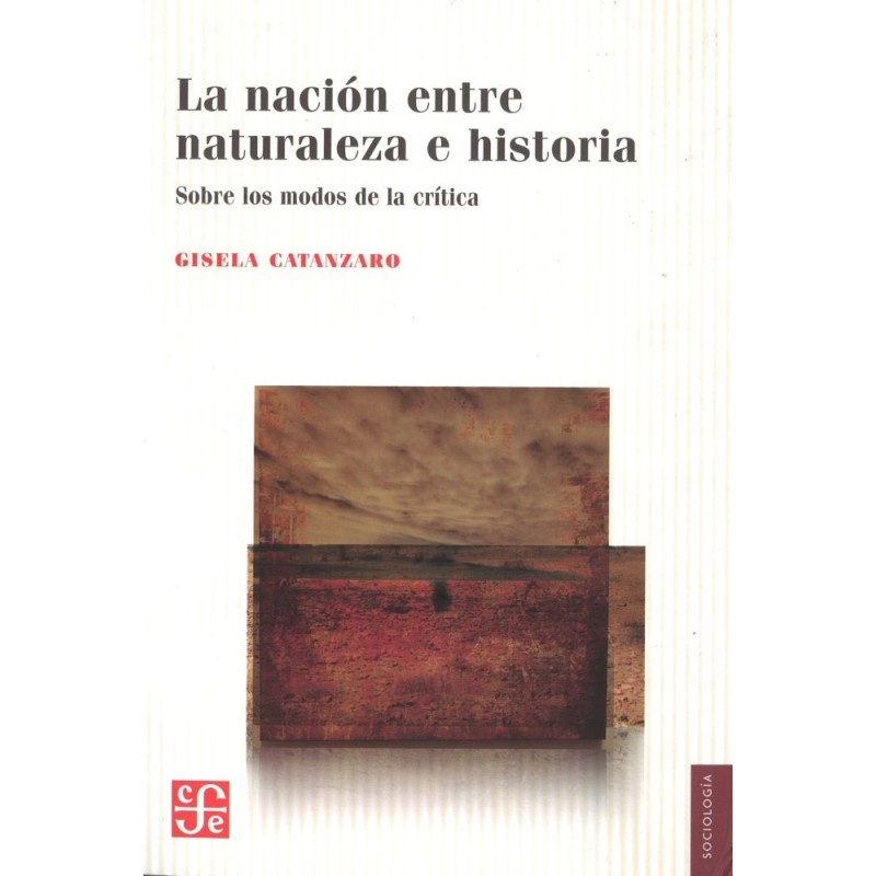 La nación entre naturaleza e historia: sobre los modos de la crítica