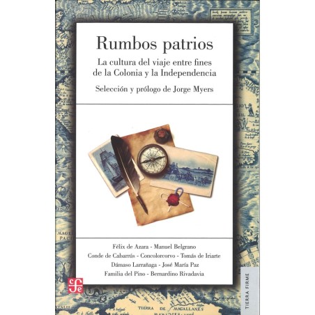 Rumbos patrios: la cultura del viaje entre fines de la Colonia