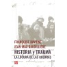 Historia y trauma. La locura de las guerras