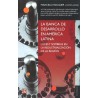 La banca de desarrollo en América Latina Luces y sombras en la industrialización
