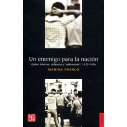 Un enemigo para la nación: orden interno violencia y "subversión", 1973-1976