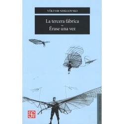 La tercera fábrica & Érase una vez