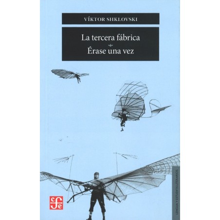 La tercera fábrica & Érase una vez