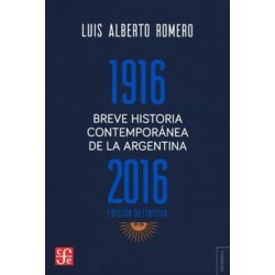 Breve historia contemporánea de la Argentina (1916-2016)
