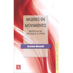 Mujeres en movimiento. Eróticas de un siglo a otro