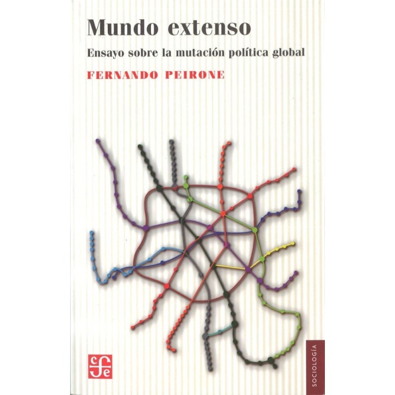 Mundo extenso: ensayo sobre la mutación política global