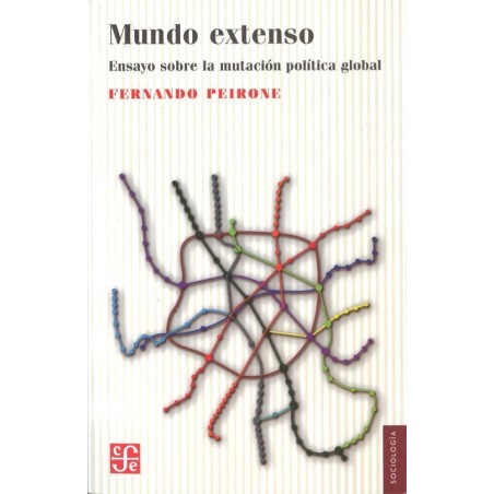Mundo extenso: ensayo sobre la mutación política global