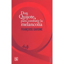 Don Quijote, para combatir la melancolía