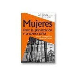 Mujeres entre la globalización y la guerra santa