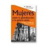 Mujeres entre la globalización y la guerra santa