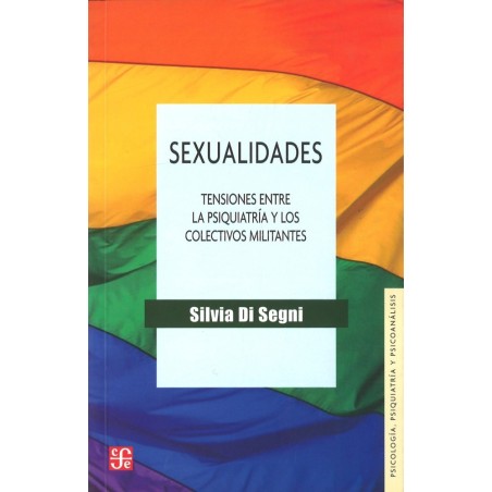 Sexualidades. Tensiones entre la psiquiatría y los colectivos militantes