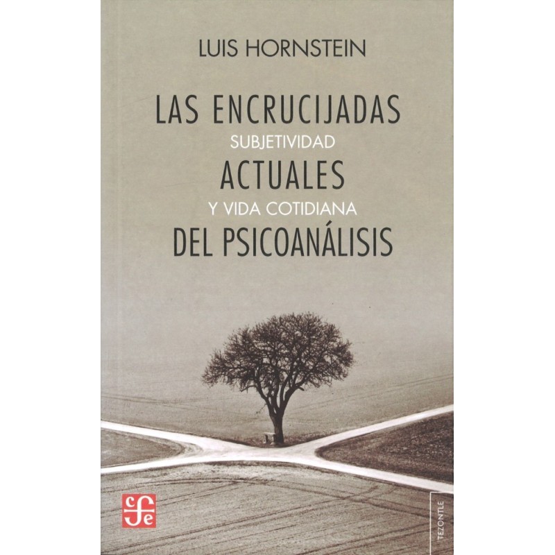 Las encrucijadas actuales del psicoanálisis