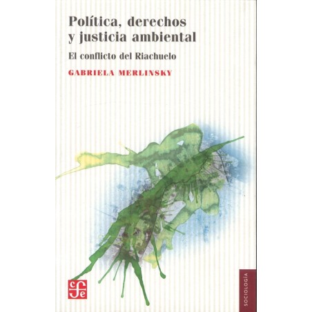 Política, derechos y justicia ambiental: el conflicto del Riachuelo