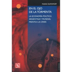En el ojo de la tormenta. La economía política argentina y mundial