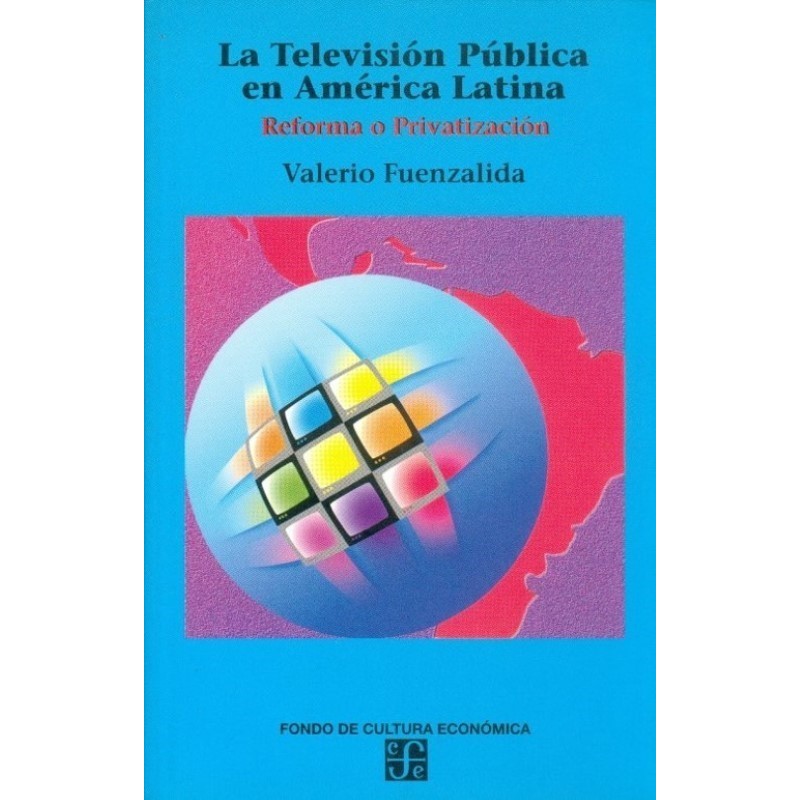 La televisión pública en América Latina: reforma o privatización
