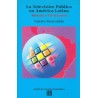 La televisión pública en América Latina: reforma o privatización