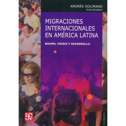 Migraciones internacionales en América Latina. Booms, crisis y desarrollo