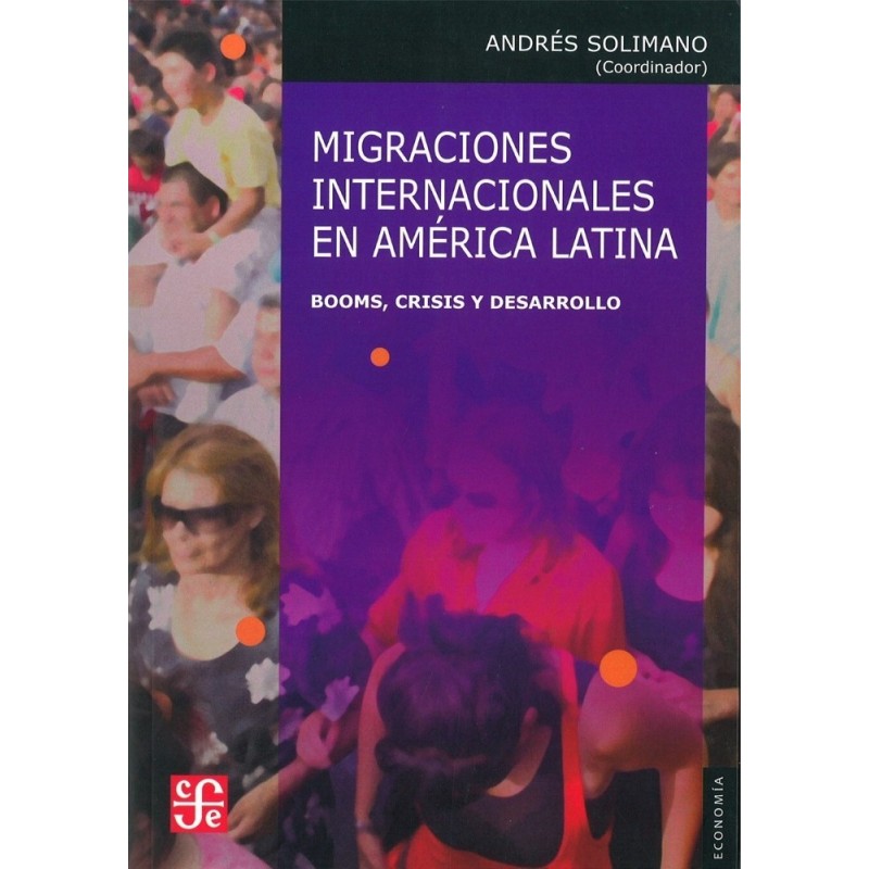 Migraciones internacionales en América Latina. Booms, crisis y desarrollo