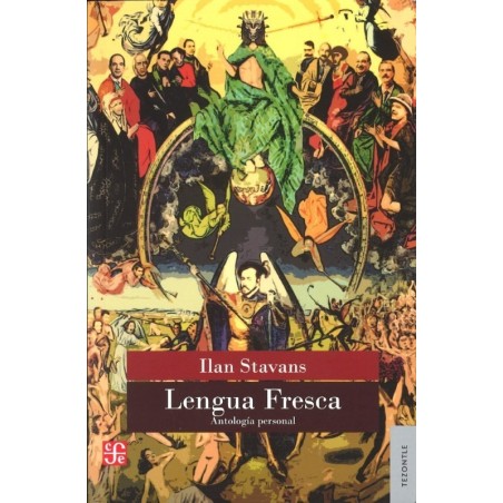 Lengua fresca. Antología personal.