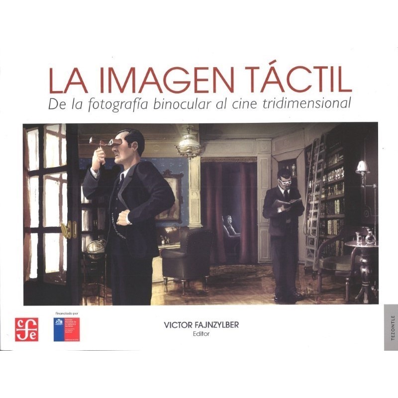 La imagen táctil.De la fotografía binocular al cine tridimensional