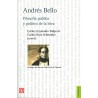 Andrés Bello.Filosofía pública y política de la letra.