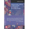 Migraciones, capital y circulación de talentos en la era global