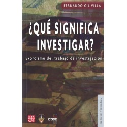 ¿Qué significa investigar? Exorcismo del trabajo de investigación