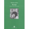 No leer. Crónicas y ensayos sobre literatura