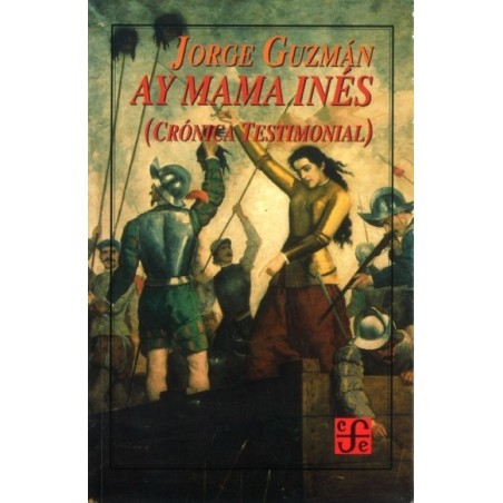 Ay mama Inés (crónica testimonial)