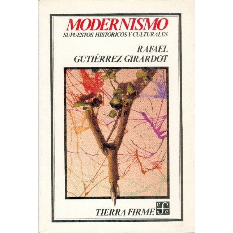 Modernismo: supuestos históricos y culturales