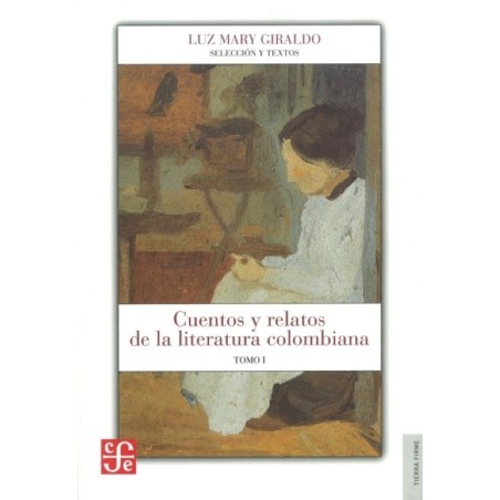 Cuentos y relatos de la literatura colombiana (2 vols.)