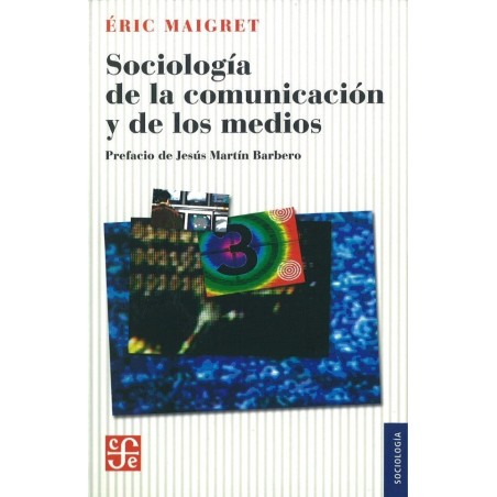 Sociología de la comunicación y de los medios.