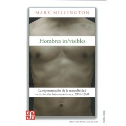 Hombres in/visibles. La representación de la masculinidad en la ficción lat.