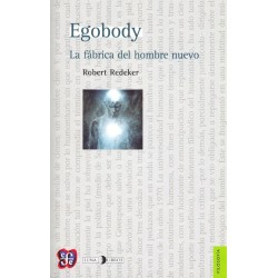 Egobody: la fábrica del hombre nuevo