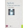 Egobody: la fábrica del hombre nuevo