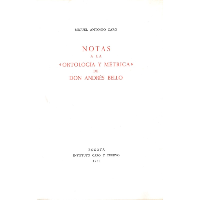 Notas a la "Ortología y métrica" de Don Andrés Bello