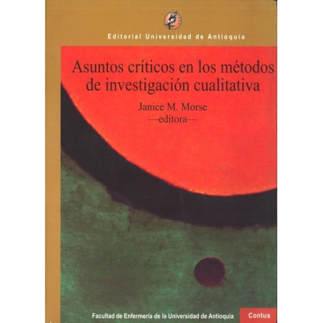 Asuntos críticos en los métodos de investigación cualitativa