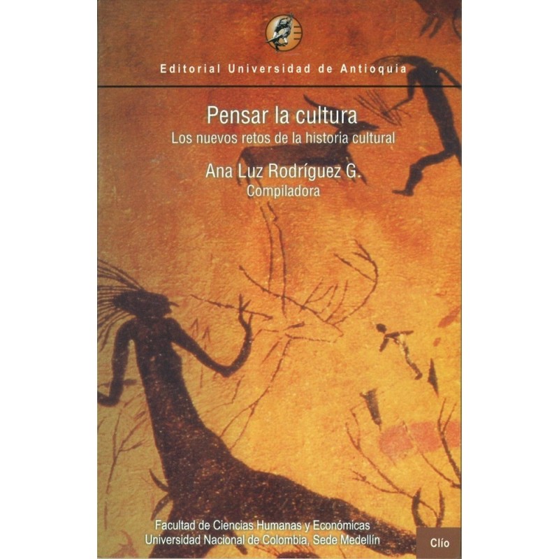 Pensar la cultura. Los nuevos retos de la historia cultural