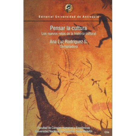 Pensar la cultura. Los nuevos retos de la historia cultural