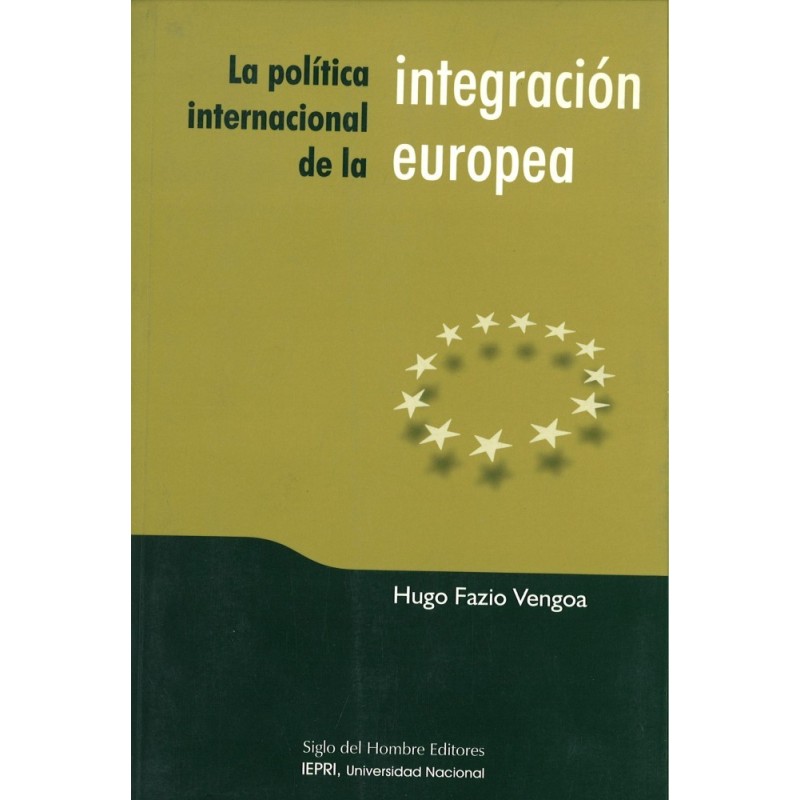 La política internacional de la integración europea