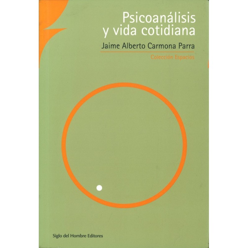 Psicoanálisis y vida cotidiana