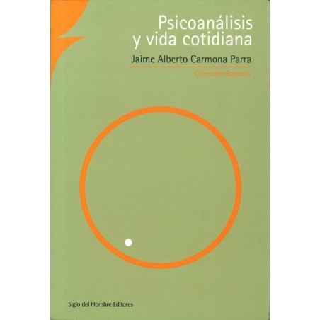 Psicoanálisis y vida cotidiana