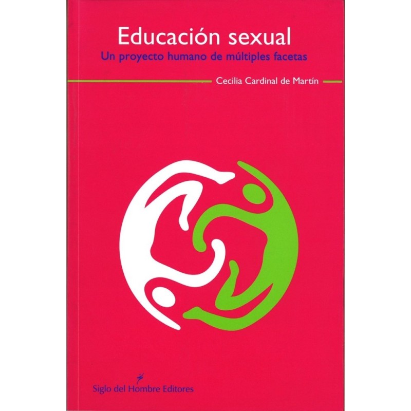 Educación sexual. Un proyecto humano de múltiples facetas.
