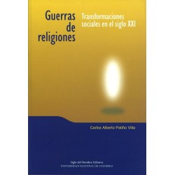 Guerras de religiones. Transformaciones sociales en el siglo XXI