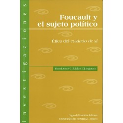 Foucault y el sujeto político Ética del cuidado de sí