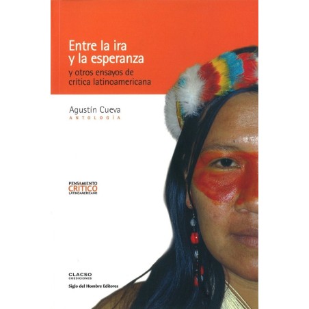 Entre la ira y la esperanza y otros ensayos de crítica latinoamericana.